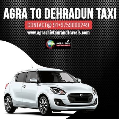 Agra To Dehradun Taxi Hire
