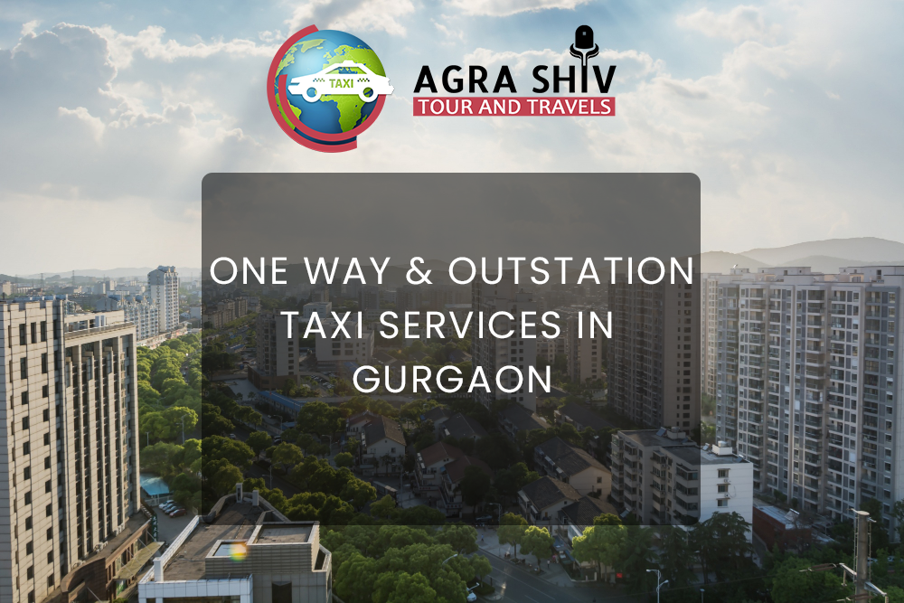 Agra to Gurugram Taxi Hire