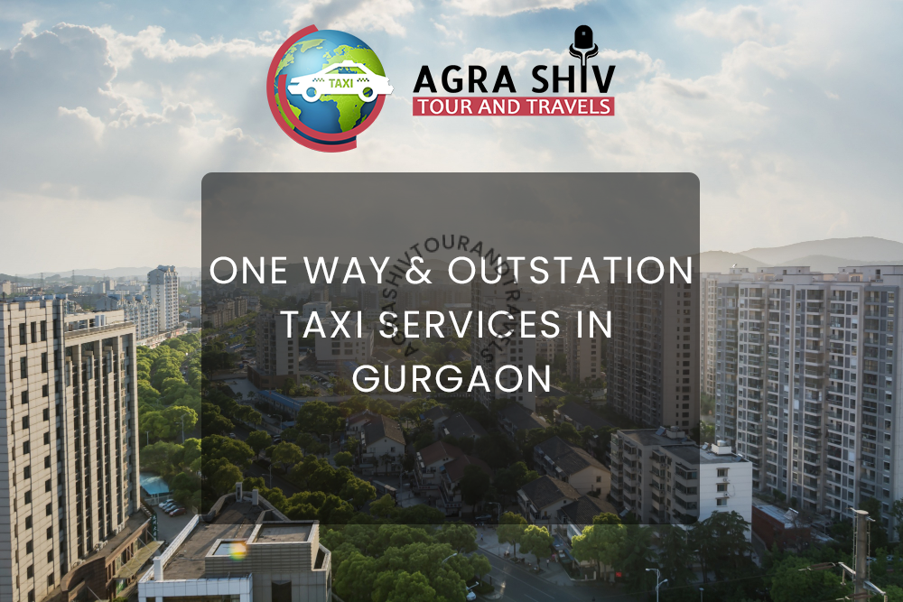 Agra to Gurugram Taxi Hire