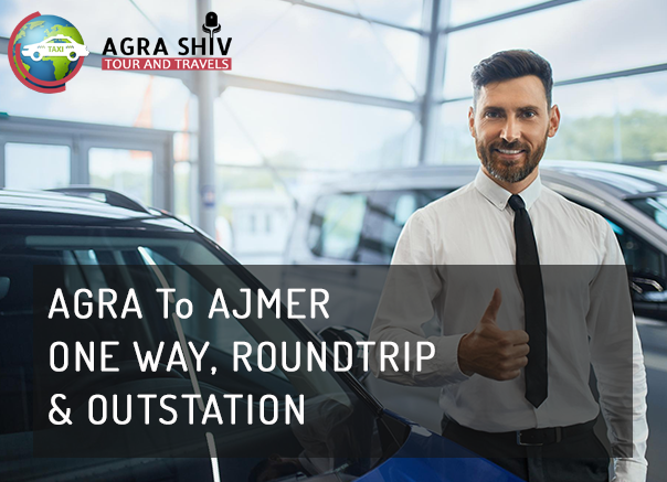 Agra To Ajmer Taxi Hire