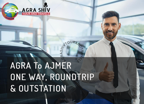 Agra To Ajmer Taxi Hire