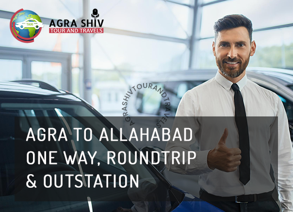 Agra To Allahabad Taxi Hire