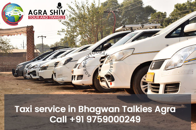 Taxi service in Bhagwan Talkies Agra