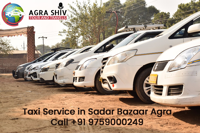 Taxi Service in Sadar Bazaar Agra