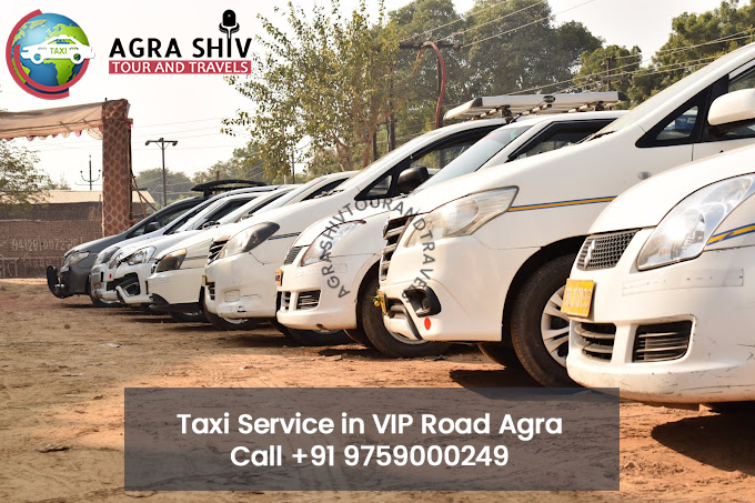 Taxi Service in VIP Road Agra