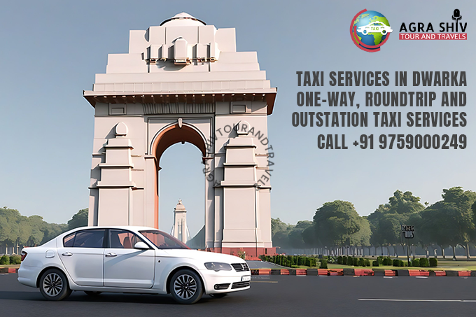 Taxi Services in Dwarka Delhi