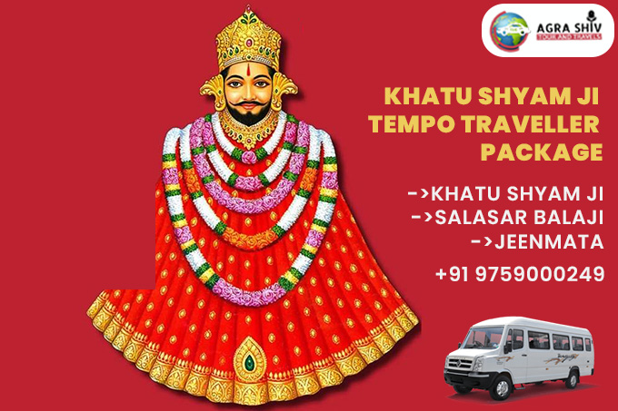 Khatu Shyam ji Tempo Traveller Package