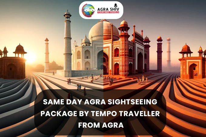Same Day Agra Sightseeing Package by Tempo Traveller from Agra