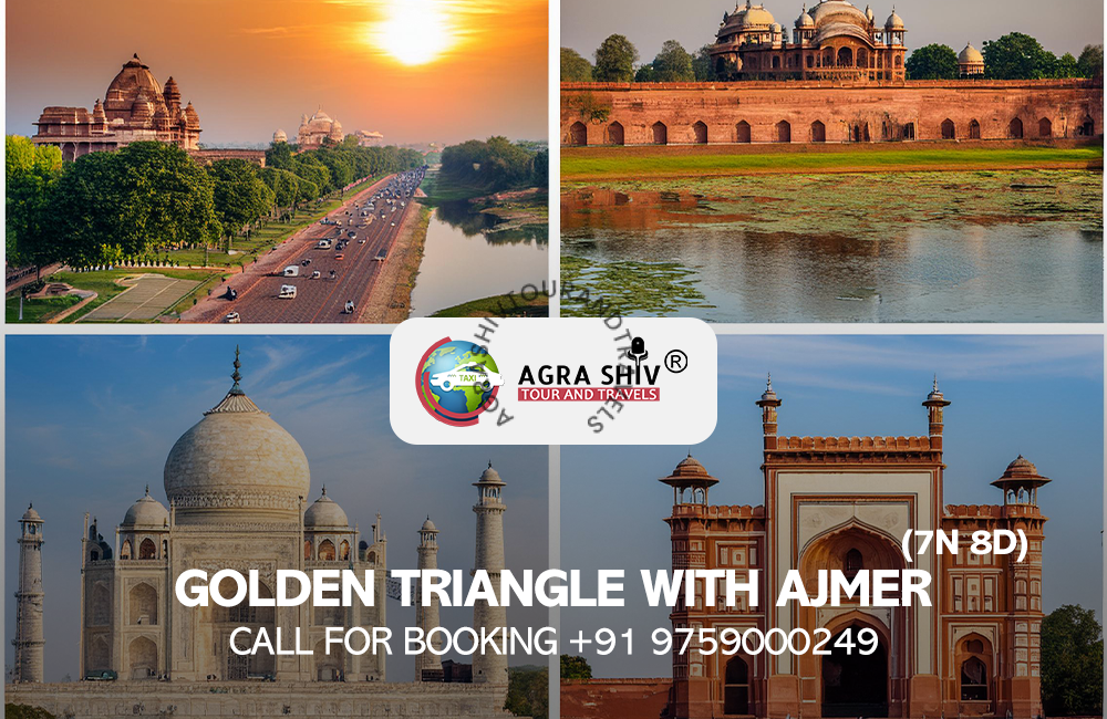 Golden Triangle with Ajmer Sharif Tour 7N 8D