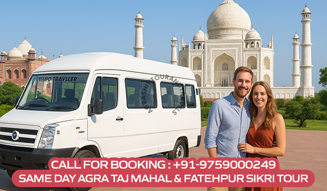 Same Day Agra Taj Mahal & Fatehpur Sikri Tour Package by Tempo Traveller
